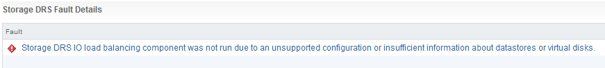 Storage DRS IO load balancing component was not run due to an unsupported configuration or insufficient information about datastores or virtual disks