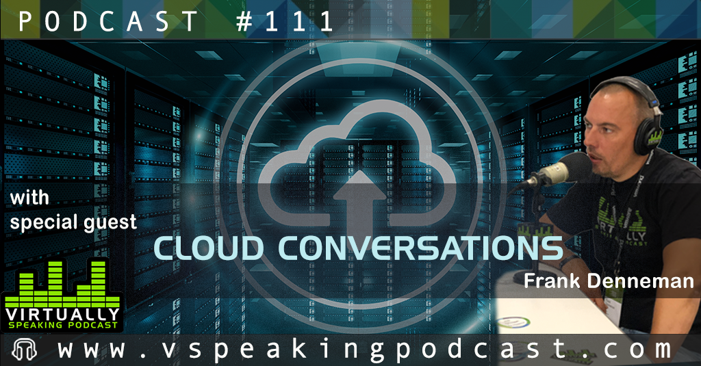 VMware Cloud On AWS On Virtually Speaking Podcast - Frankdenneman.nl